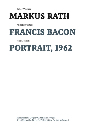 Rath, Markus. Francis Bacon - Portrait, 1962. Deutscher Kunstverlag, 2024.