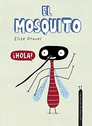 Gravel, Elise. El Mosquito. Nubeocho, 2022.