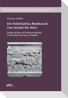 Der Reliefzyklus Medinaceli: Von Actium bis Nero