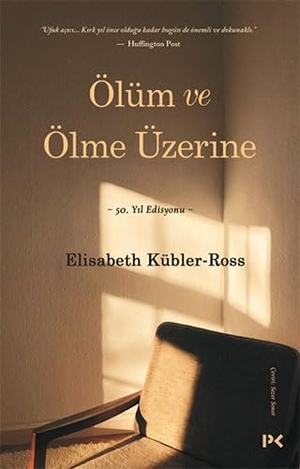 Kübler-Ross, Elisabeth. Ölüm ve Ölme Üzerine. Profil Yayincilik, 2023.