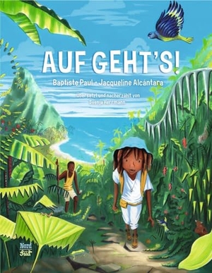 Herrmann, Svenja / Baptiste Paul. Auf geht's!. NordSüd Verlag AG, 2023.