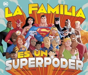 Dahl, Michael. La Familia Es Un Superpoder (Family Is a Superpower). Capstone, 2024.