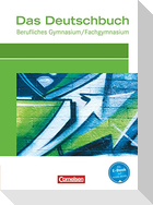 Das Deutschbuch für das Berufsgymnasium. Schülerbuch