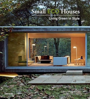 Vidiella, Alex Sanchez / Cristina Paredes Benitez. Small Eco Houses - Living Green in Style. Rizzoli International Publications, 2026.