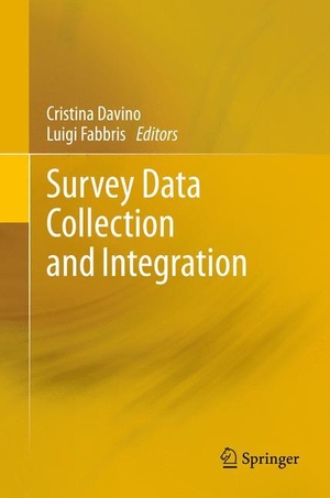 Fabbris, Luigi / Cristina Davino (Hrsg.). Survey Data Collection and Integration. Springer Berlin Heidelberg, 2012.