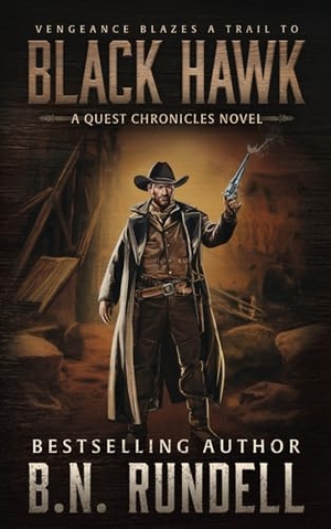Rundell, B N. Black Hawk - A Classic Western Series. Wolfpack Publishing LLC, 2024.