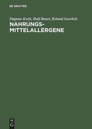 Kreft, Dagmar / Goerlich, Roland et al. Nahrungsmittelallergene - Charakteristika und Wirkungsweisen. De Gruyter, 1995.