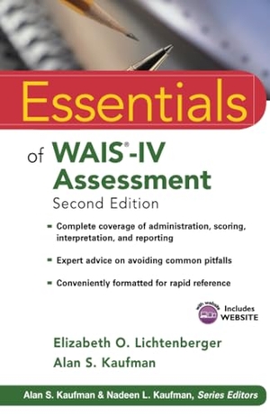 Lichtenberger, Elizabeth O / Alan S Kaufman. Essentials of Wais-IV Assessment. Wiley, 2012.