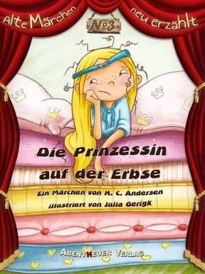 Andersen, Hans Christian. Die Prinzessin auf der Erbse. Abentheuer Verlag digital, 2016.