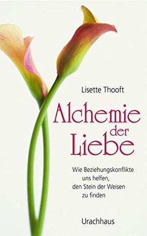 Thooft, Lisette. Alchemie der Liebe - Wie Beziehungskonflikte uns helfen, den Stein der Weisen zu finden. Urachhaus/Geistesleben, 2009.