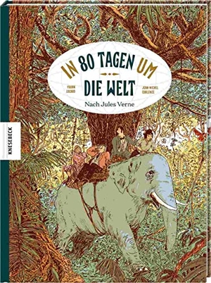 Coblence, Jean-Michel / Jules Verne. In 80 Tagen um die Welt - Nach Jules Verne. Knesebeck Von Dem GmbH, 2022.