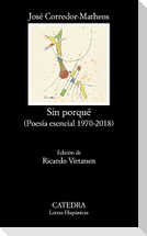Sin porqué : poesía esencial 1970-2018