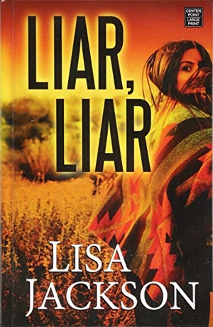 Jackson, Lisa. Liar, Liar. Center Point, 2018.