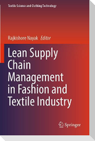 Lean Supply Chain Management in Fashion and Textile Industry