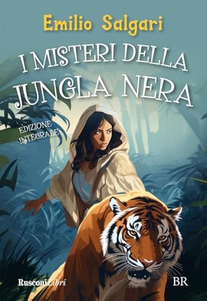 Salgari, Emilio. I misteri della giungla nera. Rusconi Libri, 2024.