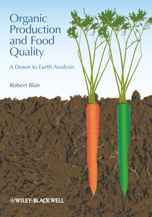 Blair. Organic Production & Food Qual. John Wiley & Sons, 2011.