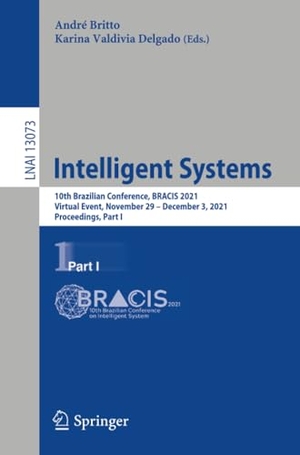 Valdivia Delgado, Karina / André Britto (Hrsg.). Intelligent Systems - 10th Brazilian Conference, BRACIS 2021, Virtual Event, November 29 ¿ December 3, 2021, Proceedings, Part I. Springer International Publishing, 2021.