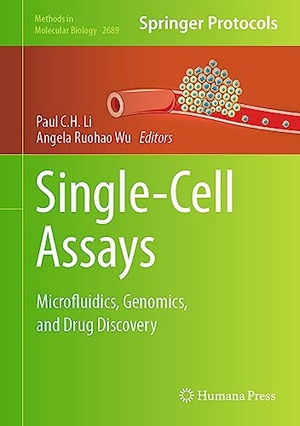 Wu, Angela Ruohao / Paul C. H. Li (Hrsg.). Single-Cell Assays - Microfluidics, Genomics, and Drug Discovery. Springer US, 2023.