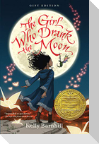 The Girl Who Drank the Moon (Winner of the 2017 Newbery Medal) - Gift Edition