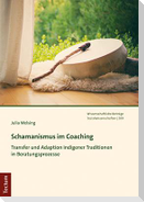 Schamanismus im Coaching