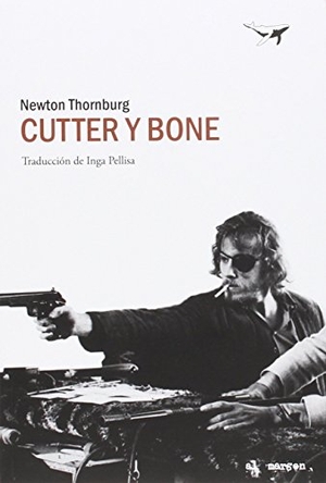 Thornburg, Newton. Cutter y Bone. Sajalín Editores, 2016.