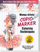 Manga Artists Copic Marker Coloring Techniques: Learn How to Blend, Mix and Layer Color Like a Pro