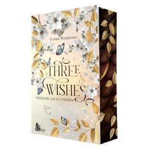 Wundersee, Yvonne. Three Wishes - Überlebe um zu sterben. Hybrid Verlag, 2025.