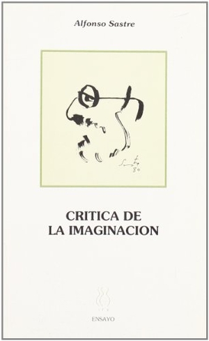 Sastre, Alfonso. Crítica de la imaginación. Hiru Argitaletxea, 1993.