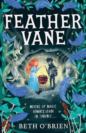 O'Brien, Beth. FEATHER VANE PB. Harper Collins Publishers - UK Wholesale Acct, 2026.