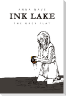 INK LAKE - The Grey Flat