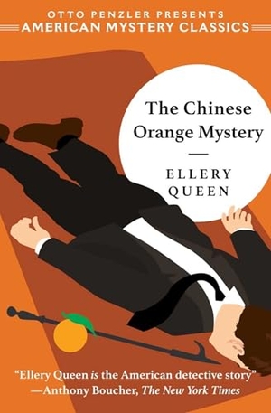 Queen, Ellery. The Chinese Orange Mystery. American Mystery Classics, 2018.