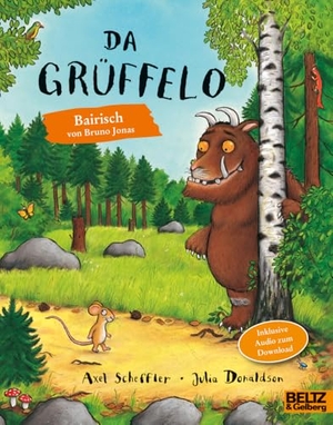 Scheffler, Axel / Julia Donaldson. Da Grüffelo - Bairische Ausgabe - Inklusive Audio zum Download. Beltz Verlagsgruppe, 2022.
