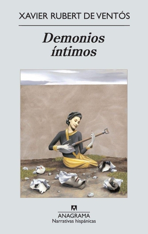 Rubert de Ventós, Xavier. Demonios íntimos. Editorial Anagrama S.A., 2012.