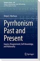Pyrrhonism Past and Present