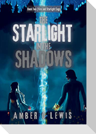 The Starlight in the Shadows