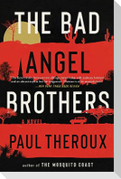 Bad Angel Brothers, The