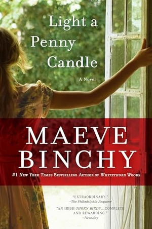 Binchy, Maeve. Light a Penny Candle. Penguin Publishing Group, 2007.