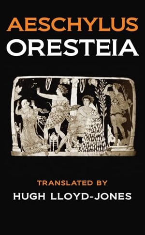 Aeschylus. The Oresteia. Bloomsbury Publishing PLC, 2013.