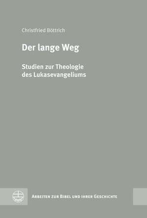 Böttrich, Christfried. Der lange Weg - Studien zur Theologie des Lukasevangeliums. Evangelische Verlagsansta, 2025.