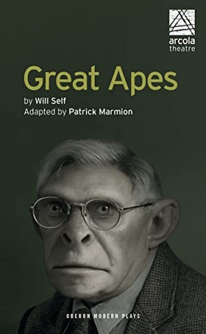 Marmion, Patrick / Will Self. Great Apes. Bloomsbury Academic, 2018.