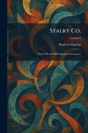 Kipling, Rudyard. Stalky Co. - Puck of Pook's Hill Captains Courageous. Gale, U.S. Supreme Court Records, 2026.