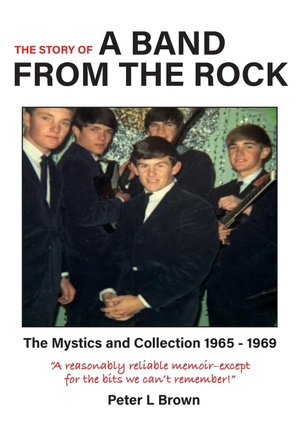 Brown, Peter. A Band from The Rock - The Mystics and Collection 1965 - 1969. Publicious Pty Ltd, 2021.