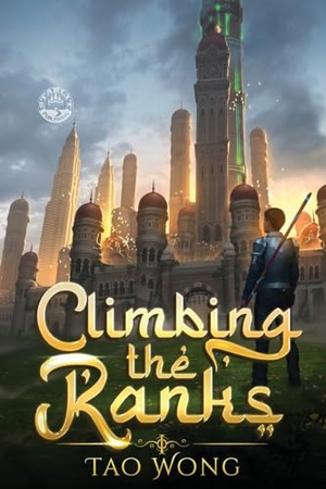 Wong, Tao. Climbing the Ranks 1 - An Epic Cultivation Novel. Starlit Publishing, 2023.