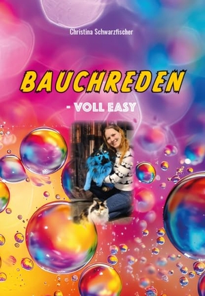 Schwarzfischer, Christina. Bauchreden - - voll easy. Turmgeschichten-Verlag, 2025.