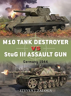 Zaloga, Steven J. M10 Tank Destroyer Vs StuG III Assault Gun - Germany 1944. OSPREY PUB INC, 2013.