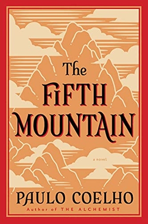 Coelho, Paulo. The Fifth Mountain. HarperOne, 2009.