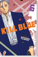 Kill Blue, Vol. 6