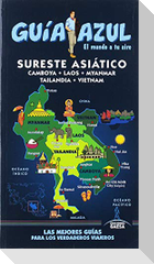Sureste Asiático : Camboya, Laos, Myanmar, Tailandia y Vietnam