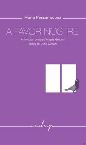 Pessarrodona, Marta / Vallès, Tina et al. A favor nostre. Godall Edicions SL, 2019.