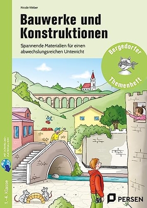 Weber, Nicole. Bauwerke und Konstruktionen - Spannende Materialien für einen abwechslungsreichen Unterricht (1. bis 4. Klasse). Persen Verlag i.d. AAP, 2020.